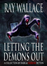 Letting The Demons Out by Ray Wallace