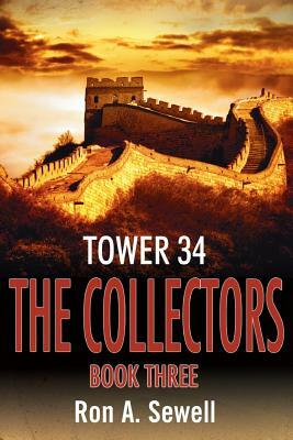 Tower Thirty Four: The Collectors Book Three by Ron a. Sewell