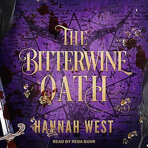 The Bitterwine Oath by Hannah West