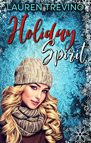 Holiday Spirit by Lauren Trevino