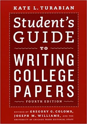 Student's Guide to Writing College Papers by Kate L. Turabian