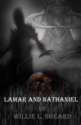 Lamar and Nathaniel ie by Willie L. Sheard