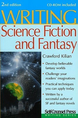 Writing Science Fiction & Fantasy (Writing Series) by Crawford Kilian