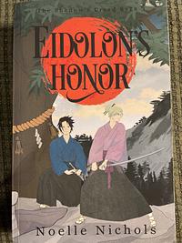 Eidolon's Honor by Noelle Nichols