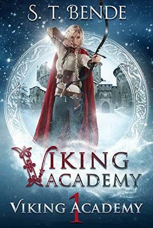 Viking Academy by S.T. Bende