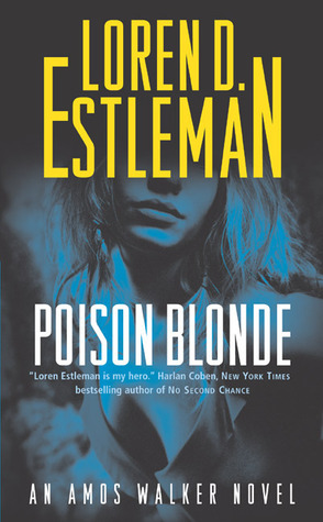 Poison Blonde by Loren D. Estleman