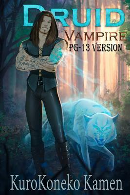 Druid Vampire PG-13 Version by Kurokoneko Kamen