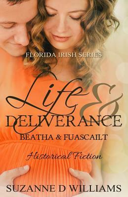 Life & Deliverance by Suzanne D. Williams