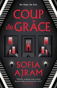 Coup de Grâce by Sofia Ajram