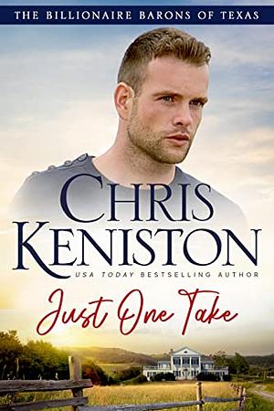 Just One Take by Chris Keniston, Chris Keniston