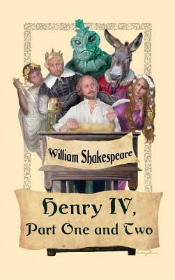 King Henry IV, Part One and Two by William Shakespeare