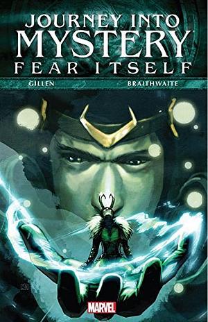 Fear Itself: Journey Into Mystery by Doug Braithwaite, Stephanie Hans, Kieron Gillen