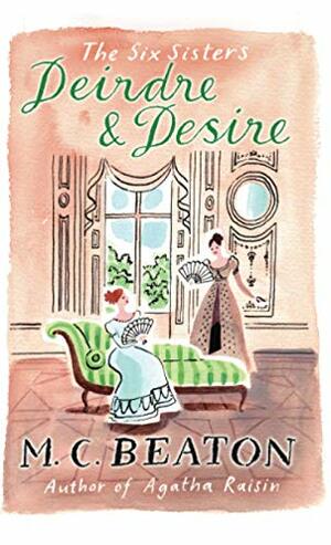 Deirdre and Desire by M.C. Beaton