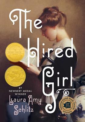 The Hired Girl by Laura Amy Schlitz