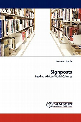 Signposts by Norman Harris