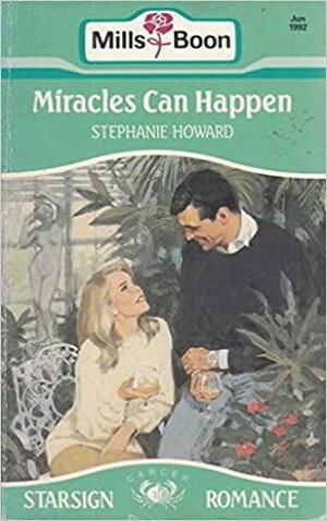 Miracles Can Happen by Stephanie Howard