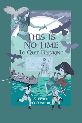 This Is No Time to Quit Drinking: Teacher Burnout and the Irish Powers by Stephen O'Connor