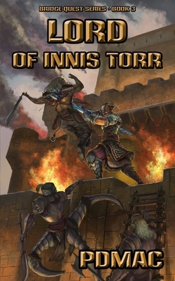 Lord of Innis Torr: A GameLit Adventure Series (BRIDGE QUEST Book 3) by Pdmac