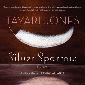 Silver Sparrow by Tayari Jones