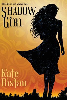 Shadow Girl by Kate Ristau