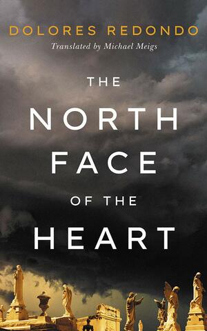 The North Face of the Heart by Dolores Redondo