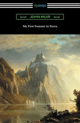 My First Summer in Sierra by John Muir