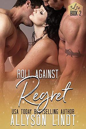 Roll Against Regret by Allyson Lindt