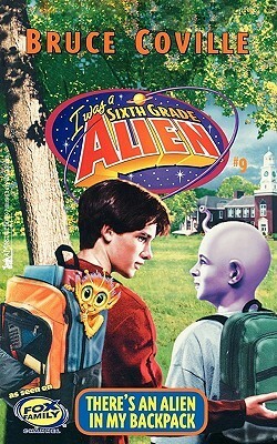 There's An Alien In My Backpack by Bruce Coville, Tony Sansevero