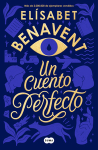 Un Cuento Perfecto / A Perfect Short Story by Elisabet Benavent