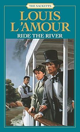 Ride the River by Louis L'Amour