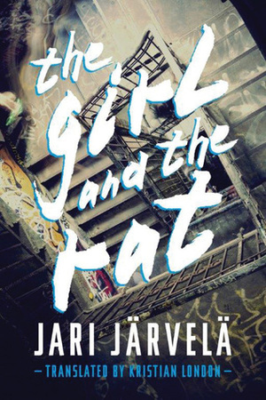 The Girl and the Rat by Kristian London, Jari Järvelä