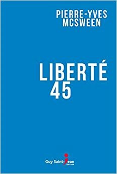 Liberté 45 by Pierre-Yves McSween