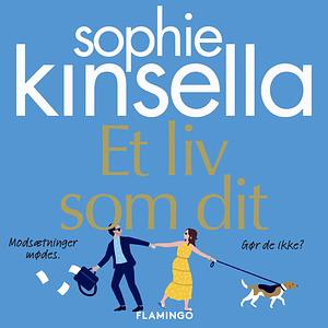 Et liv som dit by Sophie Kinsella