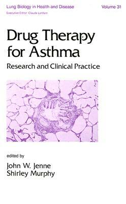 Drug Therapy for Asthma: Research and Clinical Practice by 