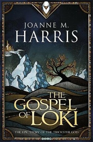 The Gospel of Loki by Joanne M. Harris