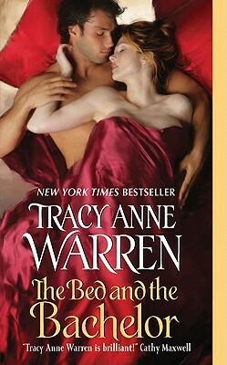 The Bed and the Bachelor by Tracy Anne Warren