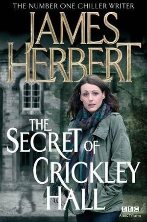 The Secret of Crickley Hall by James Herbert