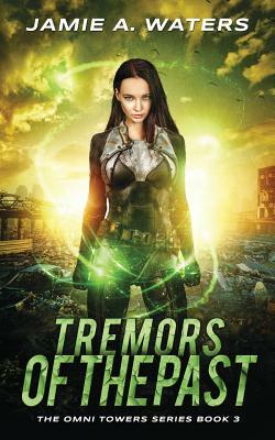 Tremors of the Past by Jamie A. Waters