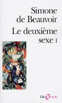 Le Deuxième Sexe, tome 1 : Les Faits et Les Mythes by Simone de Beauvoir