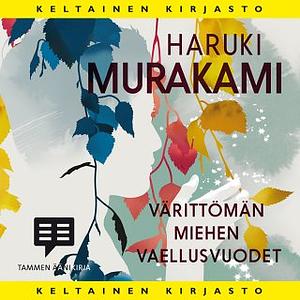 Värittömän miehen vaellusvuodet by Haruki Murakami