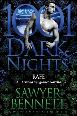 Rafe: An Arizona Vengeance Novella by Sawyer Bennett