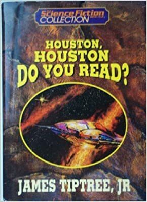 Houston, Houston Duyuyor Musun? by James Tiptree Jr.