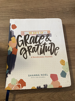 100 Days of Grace & Gratitde by Shanna Noel