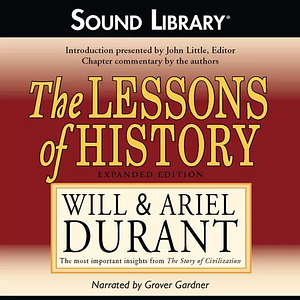 The Lessons of History by Ariel Durant, Will Durant