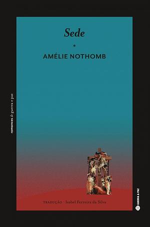 Sede by Amélie Nothomb, Amélie Nothomb