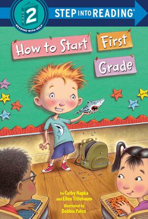 How to Start First Grade by Ellen Titlebaum, Ellen Vandenberg, Catherine A. Hapka