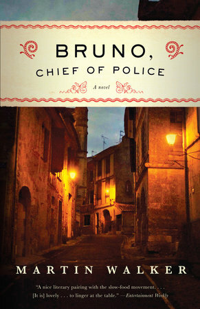 Bruno, Chief Of Police by Martin Walker