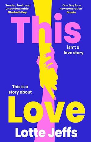 This Love by Lotte Jeffs