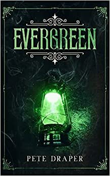 Evergreen by Pete Draper