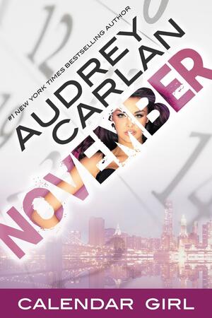 November: Calendar Girl Book 11 by Audrey Carlan